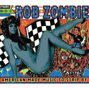 ROB ZOMBIE - AMERICAN MADE MUSIC TO...