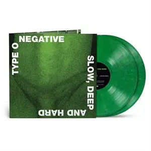 TYPE O NEGATIVE: SLOW, DEEP AND HARD