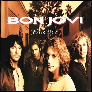 BON JOVI: THESE DAYS
