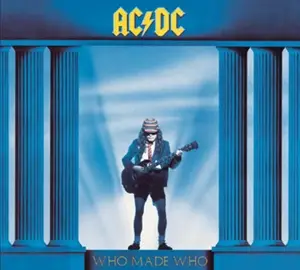 AC/DC: WHO MADE WHO