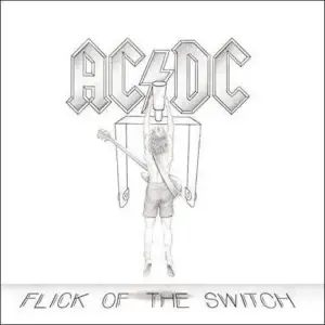 AC/DC - FLICK OF THE SWITCH