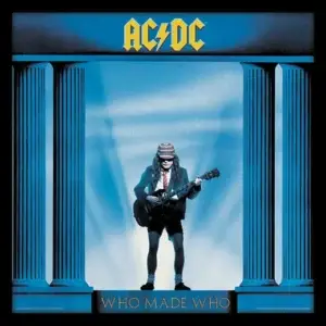 AC/DC - WHO MADE WHO