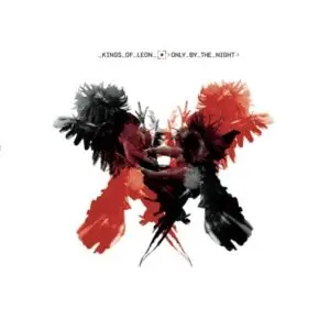 Kings Of Leon - Only By The Night