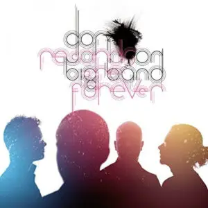 Don Johnson Big Band - Records Are Forever