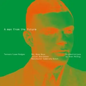 PET SHOP BOYS - A MAN FROM THE FUTURE / ilmestyy 9.10.2026